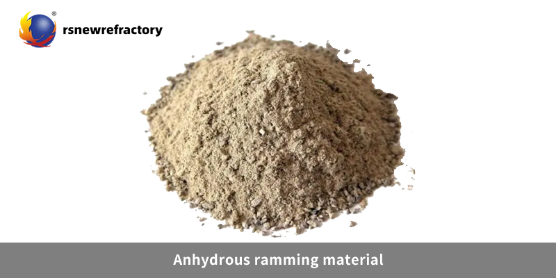 anhydrous ramming materials